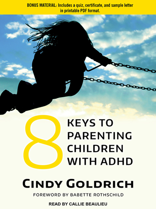 Title details for 8 Keys to Parenting Children With ADHD by Cindy Goldrich - Available
